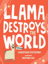Cover image for Llama Destroys the World